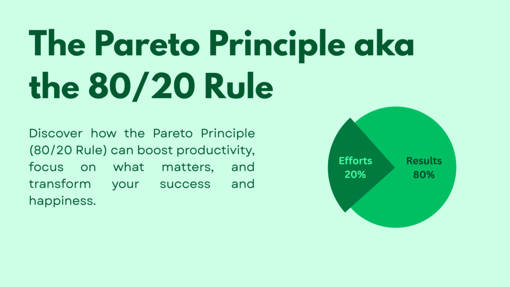 Discover how the Pareto Principle (80/20 Rule) can boost productivity, focus on what matters, and transform your success and happiness.