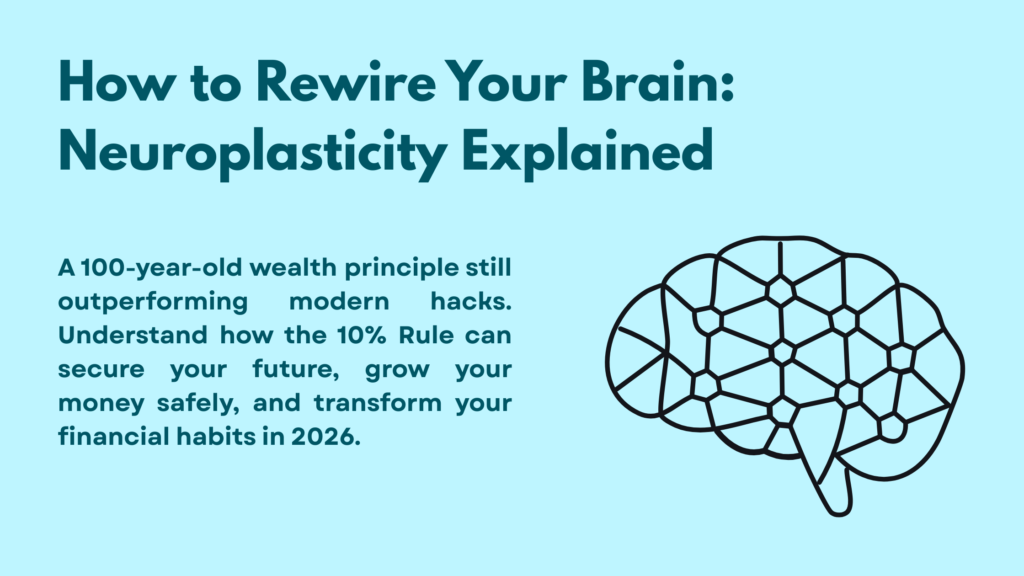 Neuroplasticity explained simply—how the brain rewires itself, factors that affect it, limits, and practical ways to use it for self-improvement.